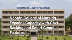 Nootan College of Nursing Expands Capacity with Govt. Backing and Smart Campus Features