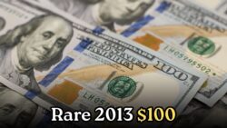 2013 $100 Bills Surging in Value: Collectors Urged to Check Their Wallets for Rare Finds